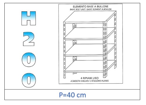 Estante con estantes lisos 200 H- Profundidad 40cm