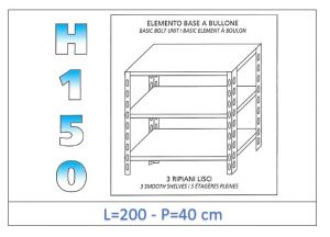 IN-B36920040B Estante con 3 estantes lisos fijación de pernos dim cm 200x40x150h